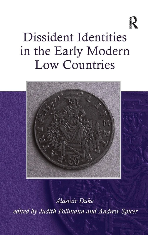 Dissident Identities in the Early Modern Low Countries - Routledge