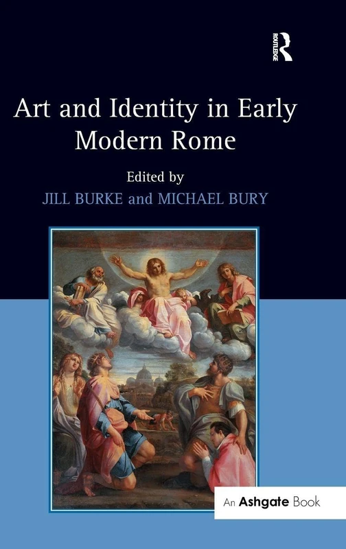 Routledge Art and Identity in Early Modern Rome - Book