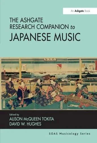 The Ashgate Research Companion to Japanese Music (SOAS Studies in Music)