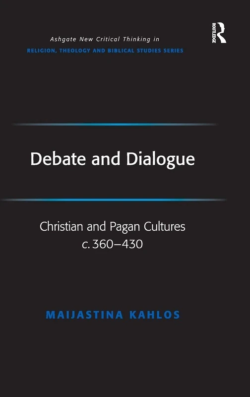 Routledge Debate and Dialogue: Christian and Pagan Cultures
