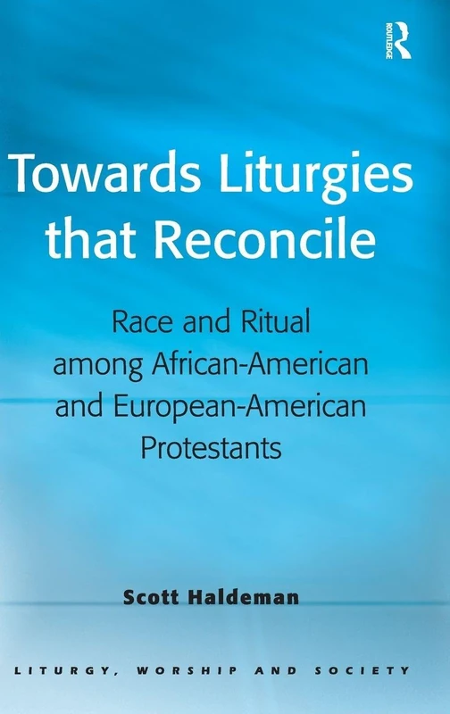 Routledge - Towards Liturgies that Reconcile - Book