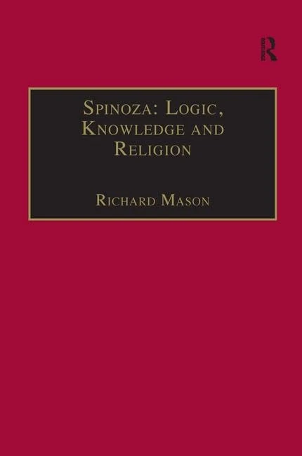 Routledge Spinoza: Logic, Knowledge and Religion - Philosophy Book
