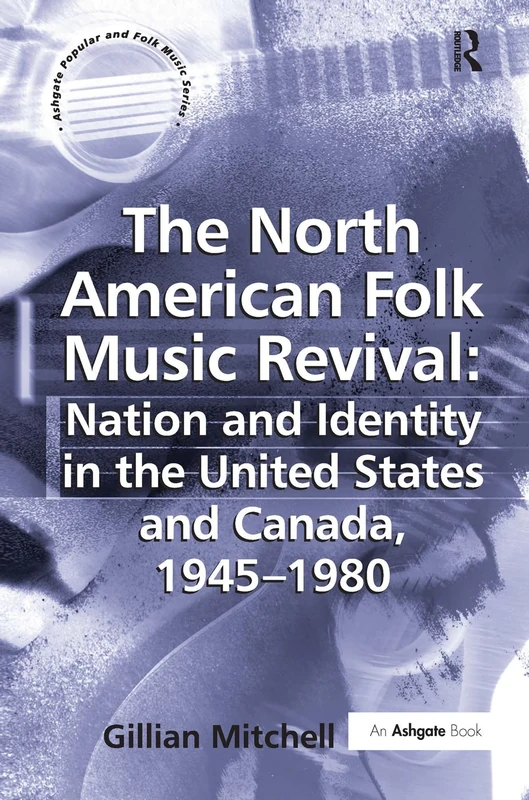 Routledge - North American Folk Music Revival Book
