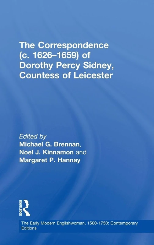 Routledge - The Correspondence of Dorothy Percy Sidney