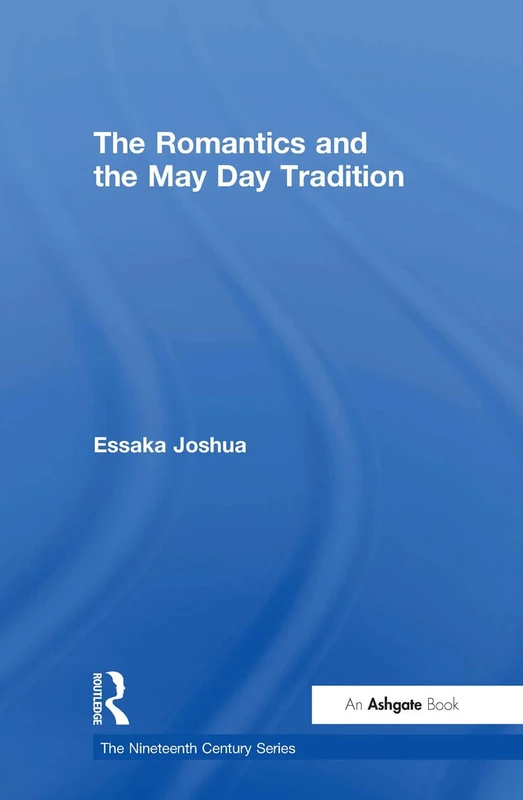 The Romantics and the May Day Tradition (Nineteenth Century) - Image 1