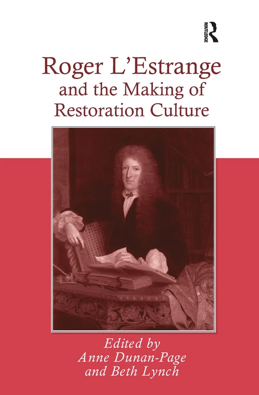 Routledge - Roger L'Estrange and the Making of Restoration Culture