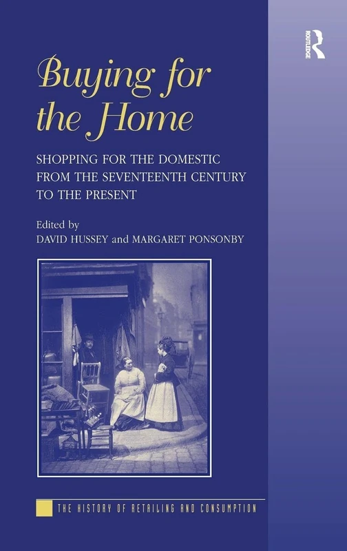 Routledge Buying for the Home - History of Retailing and Consumption