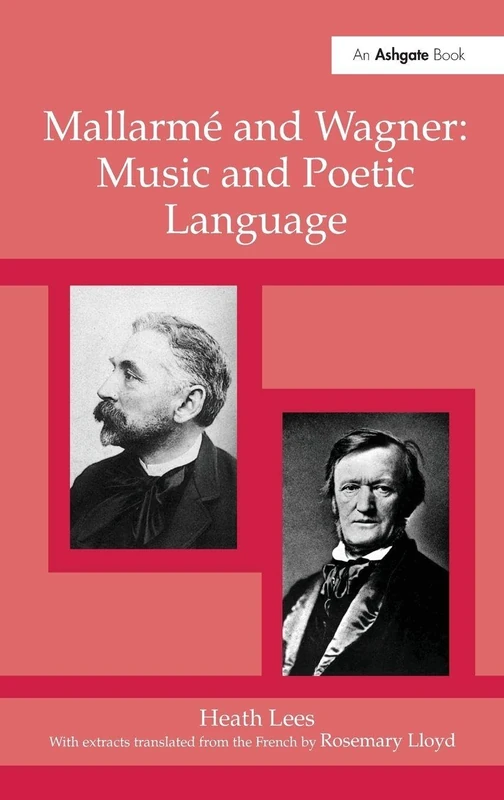 Mallarmé Wagner: Music and Poetic Language
