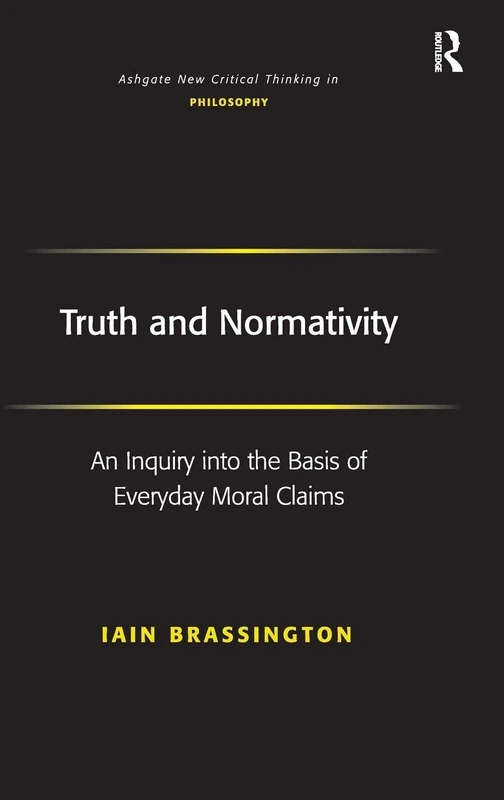Routledge Truth and Normativity - Philosophy Inquiry Book - Image 1