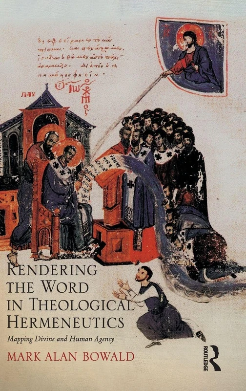 Routledge - Rendering the Word in Theological Hermeneutics