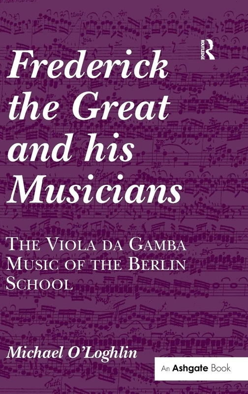 Routledge - Frederick the Great and his Musicians Book