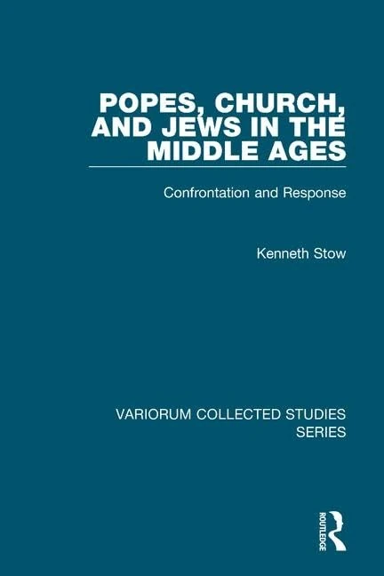 Routledge Popes, Church, and Jews in the Middle Ages - 876