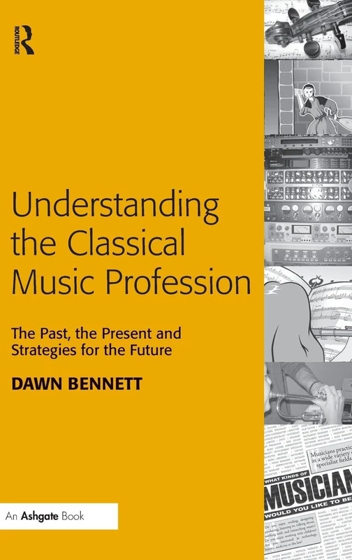 Routledge - Understanding the Classical Music Profession