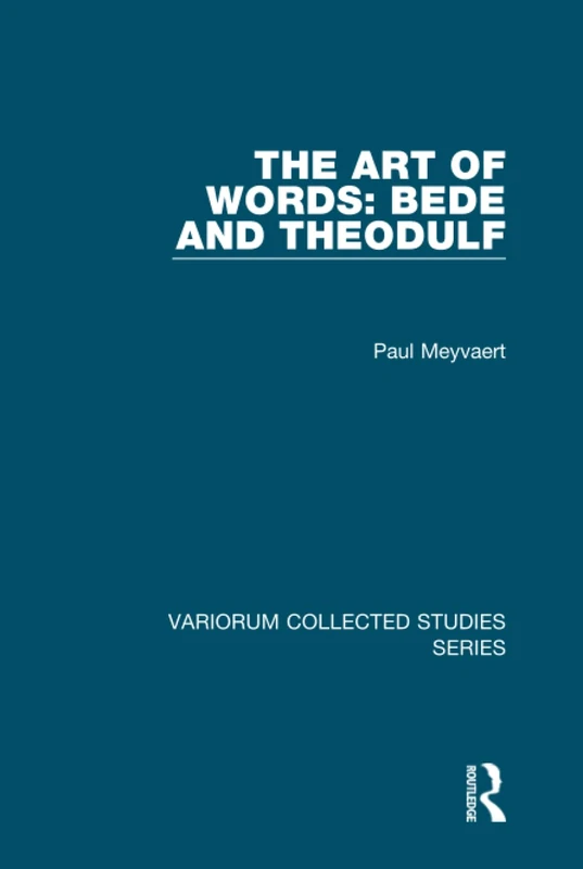 Routledge - The Art of Words: Bede and Theodulf: 913 Studies
