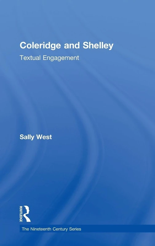 Coleridge and Shelley: Textual Engagement (Nineteenth Century)