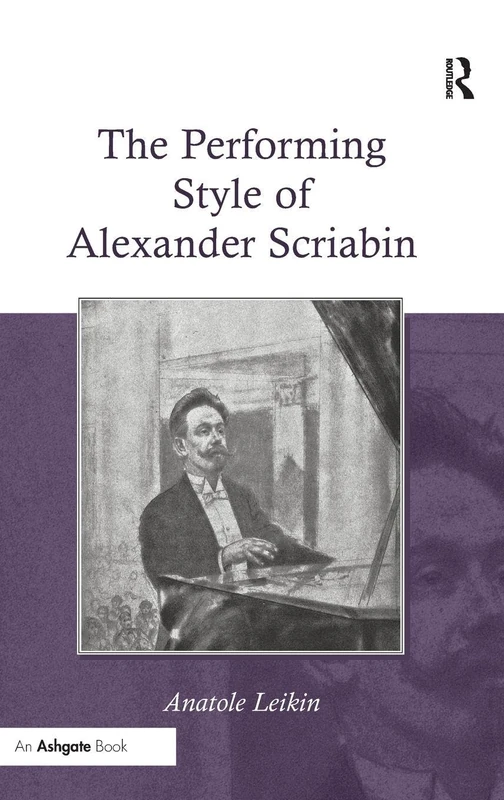 The Performing Style of Alexander Scriabin