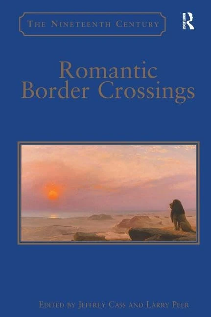 Romantic Border Crossings (Nineteenth Century)