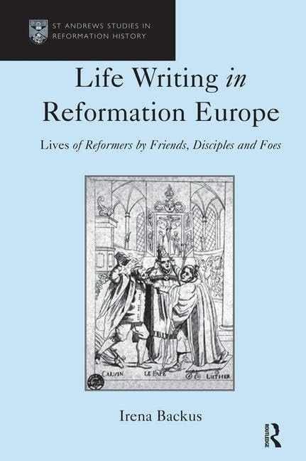 Routledge Life Writing in Reformation Europe - History Book