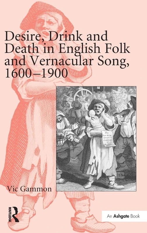 Routledge - Desire, Drink and Death in English Folk Song