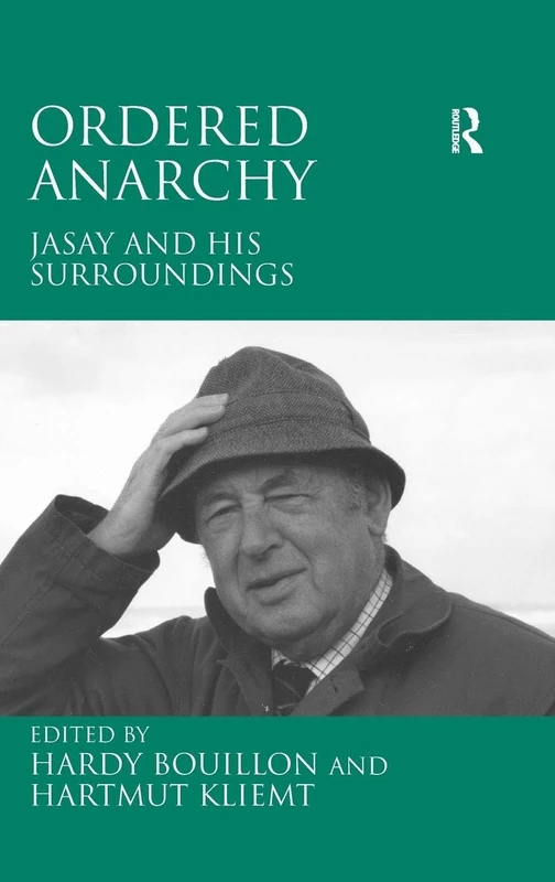 Routledge - Ordered Anarchy: Jasay and his Surroundings