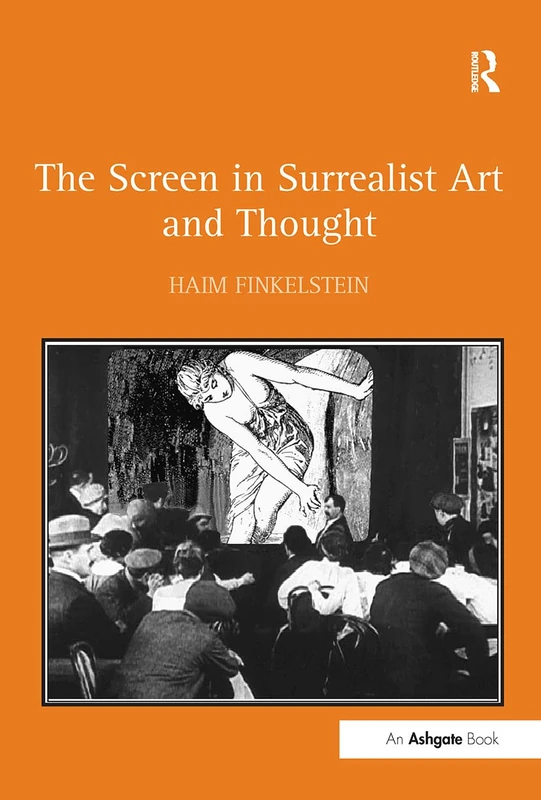Routledge - The Screen in Surrealist Art and Thought