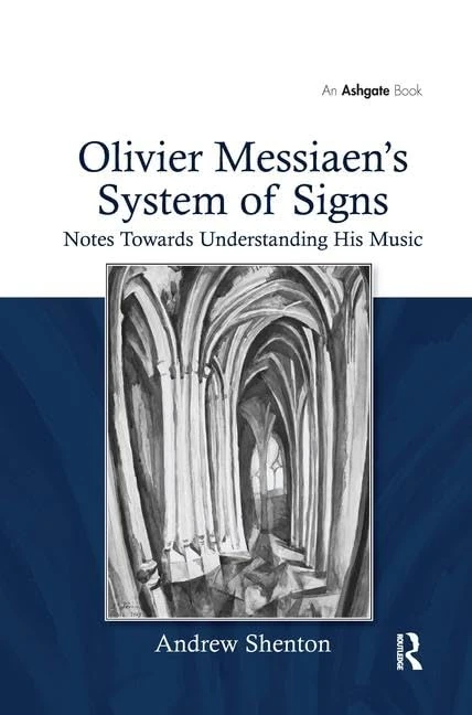 Routledge - Olivier Messiaen's System of Signs Book
