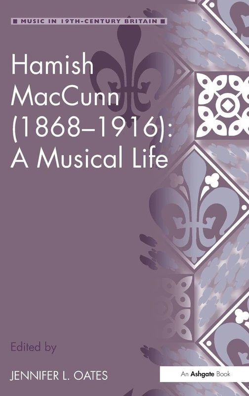 Routledge Hamish MacCunn (1868-1916): A Musical Life Book