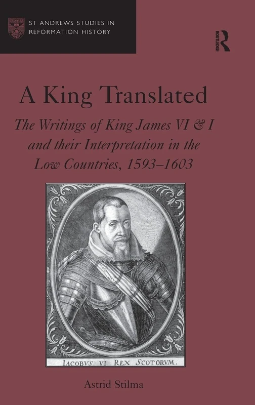 Routledge - A King Translated: Writings of King James VI & I