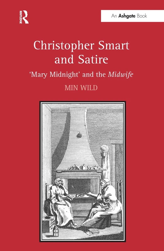 Routledge - Christopher Smart and Satire: Mary Midnight