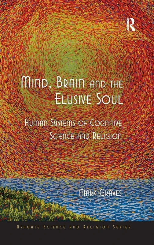 Routledge Mind, Brain and the Elusive Soul - Cognitive Science