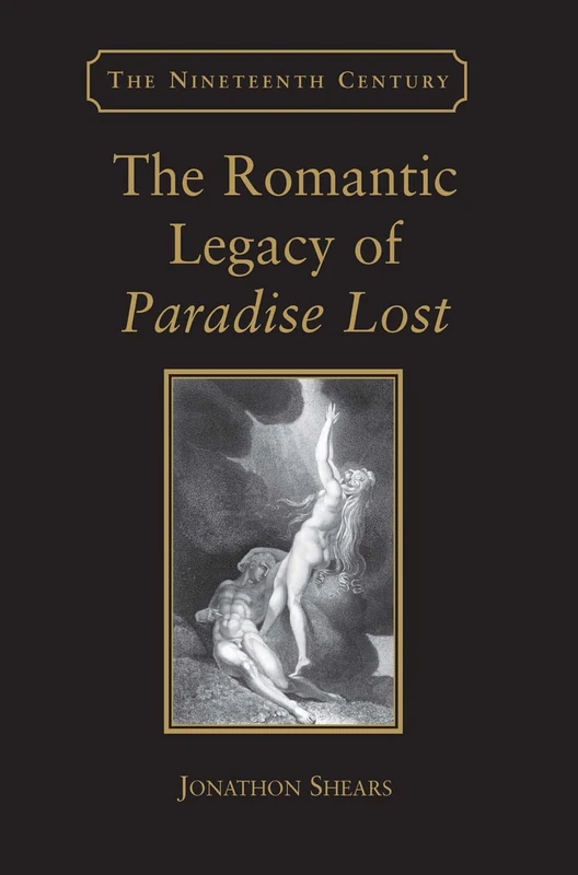Routledge - The Romantic Legacy of Paradise Lost Book
