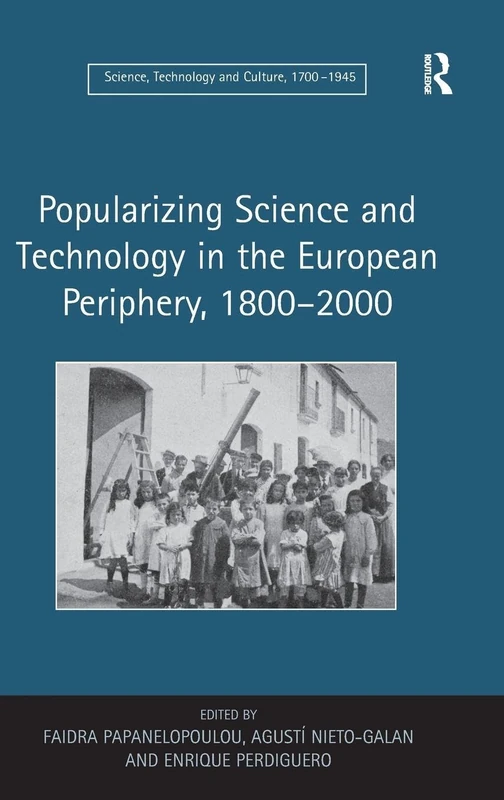 Routledge - Popularizing Science and Technology in Europe