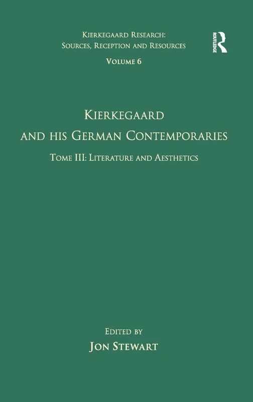 Routledge Kierkegaard and His German Contemporaries - Vol 6