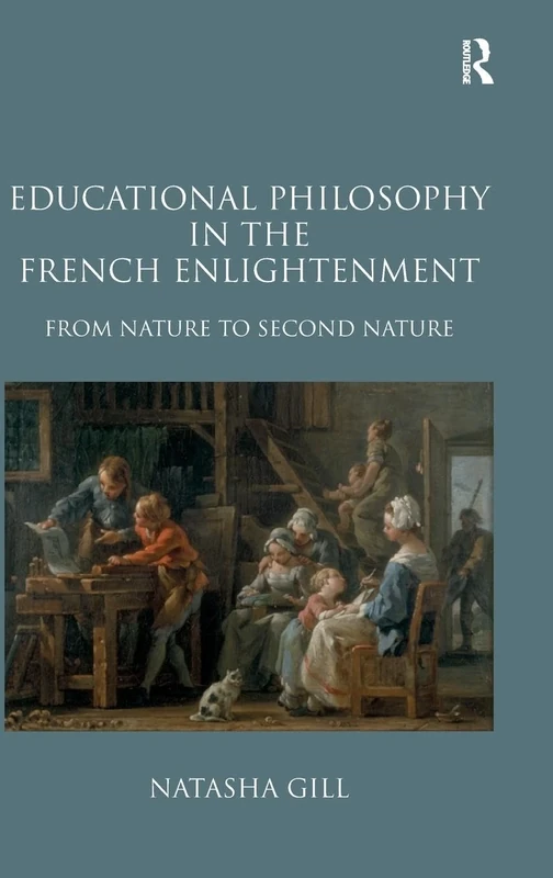 Educational Philosophy in the French Enlightenment: From Nature to Second Nature