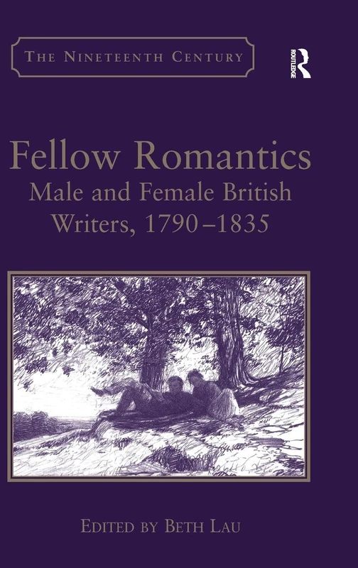 Routledge Fellow Romantics: British Writers 1790-1835 Book