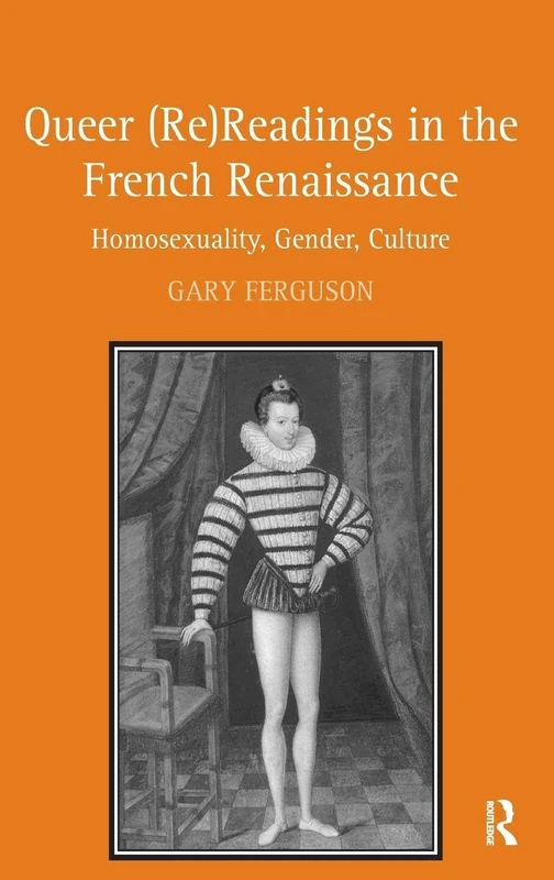 Routledge Queer (Re)Readings in the French Renaissance Book