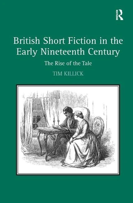 British Short Fiction in the Early Nineteenth Century: The Rise of the Tale - Image 1
