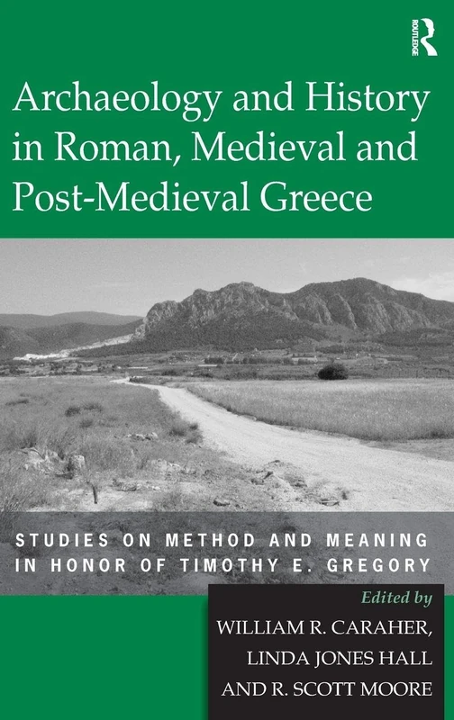 Routledge Archaeology and History in Greece - Studies Volume