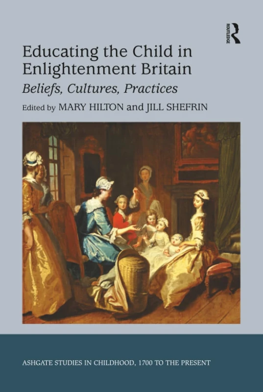 Routledge - Educating the Child in Enlightenment Britain