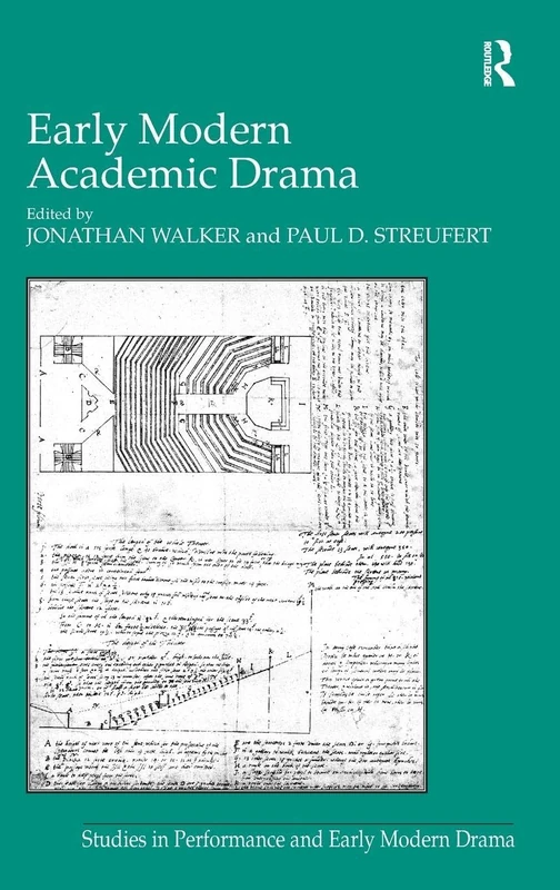 Early Modern Academic Drama (Studies in Performance and Early Modern Drama)