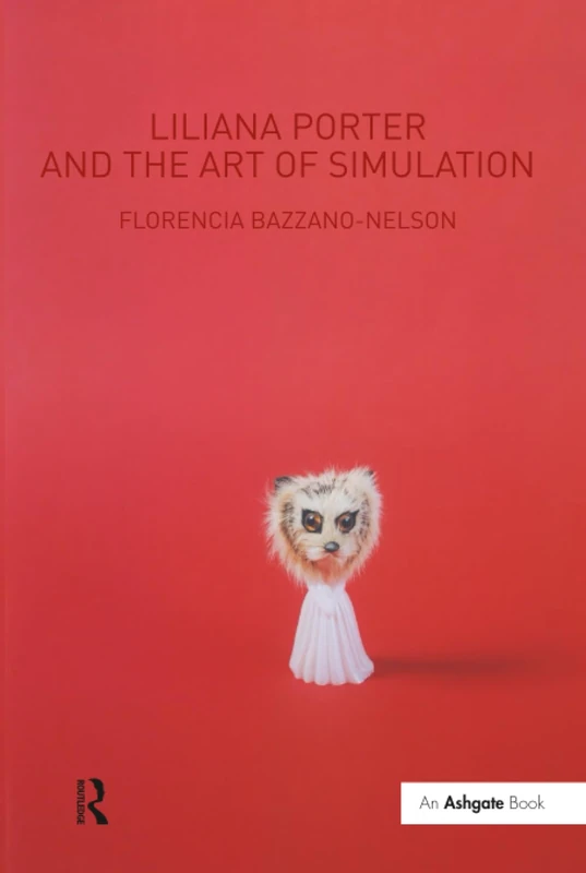 Routledge - Liliana Porter and the Art of Simulation - Image 1