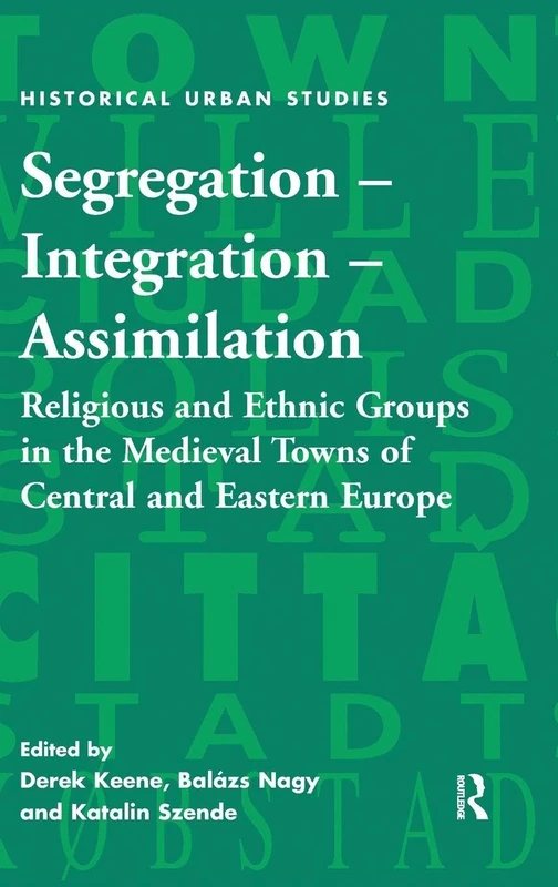 Routledge Segregation - Integration - Assimilation History Book
