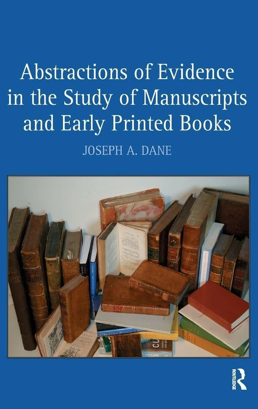 Routledge Abstractions of Evidence in the Study of Manuscripts