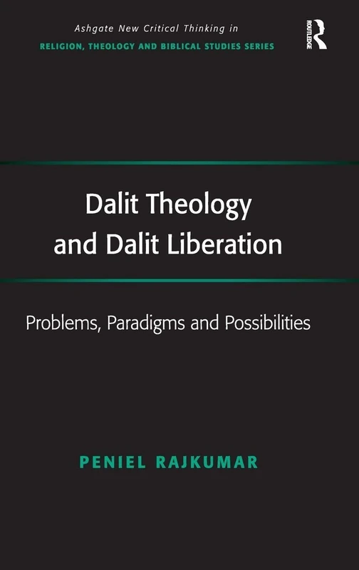 Routledge Dalit Theology and Dalit Liberation - Academic Book