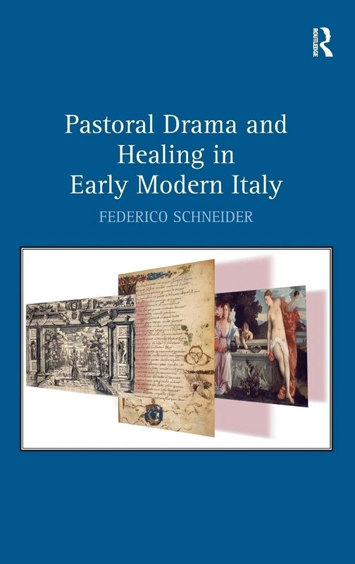 Routledge - Pastoral Drama and Healing in Early Modern Italy - Image 1