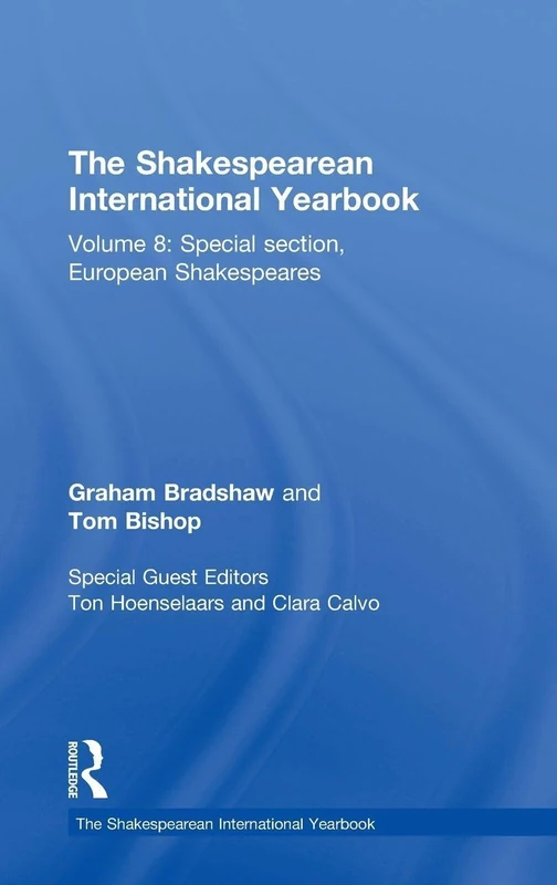 Routledge The Shakespearean International Yearbook Volume 8