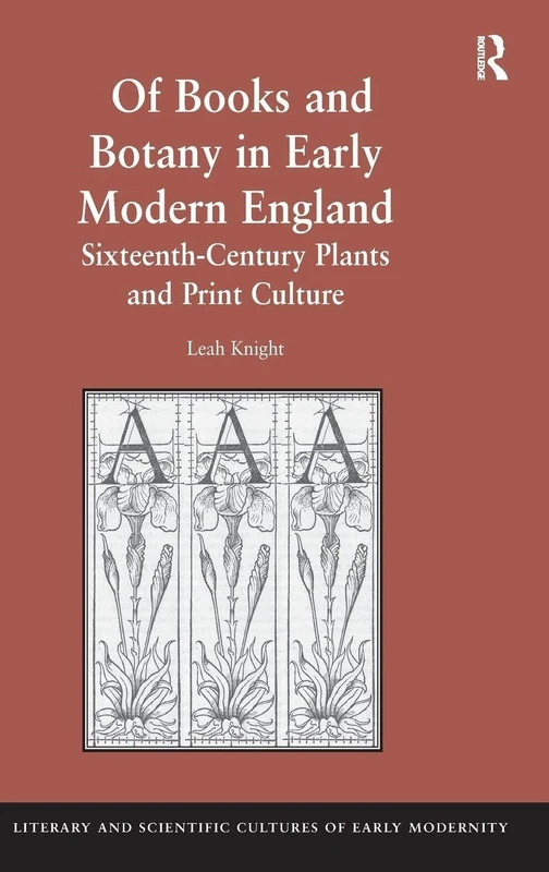 Routledge Of Books and Botany in Early Modern England - History