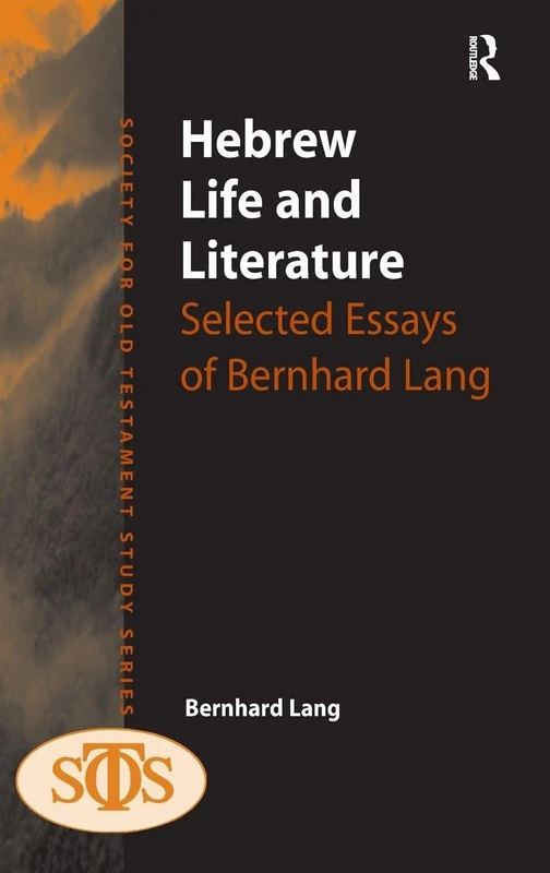 Routledge - Hebrew Life and Literature: Essays of Bernhard Lang