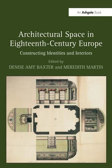 Routledge - Architectural Space in Eighteenth-Century Europe