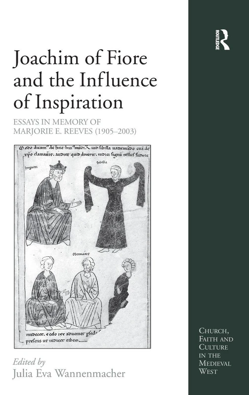 Routledge Joachim of Fiore and the Influence of Inspiration